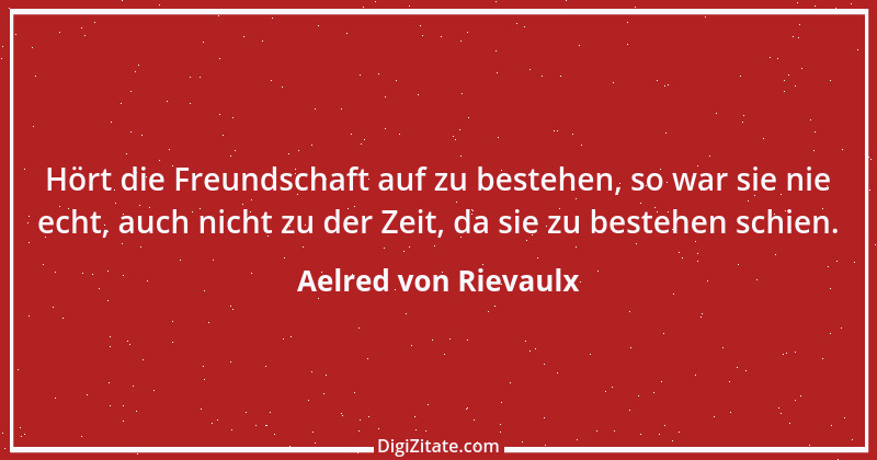 Zitat von Aelred von Rievaulx 9