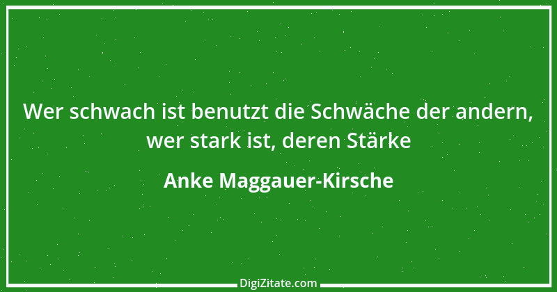 Zitat von Anke Maggauer-Kirsche 615