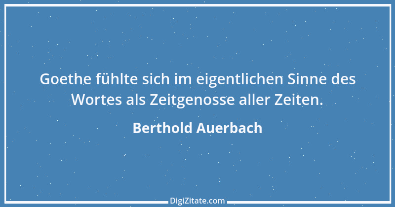 Zitat von Berthold Auerbach 163