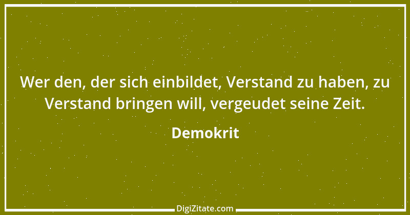 Zitat von Demokrit 22