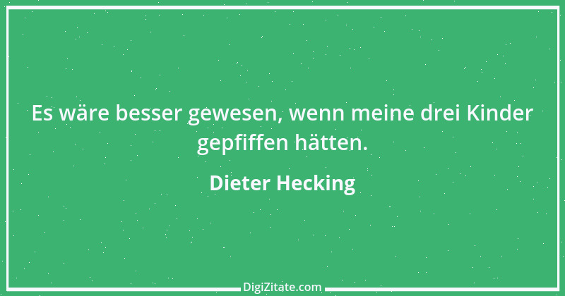 Zitat von Dieter Hecking 1