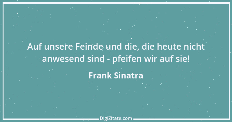 Zitat von Frank Sinatra 7