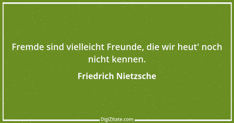 Zitat von Friedrich Nietzsche 255