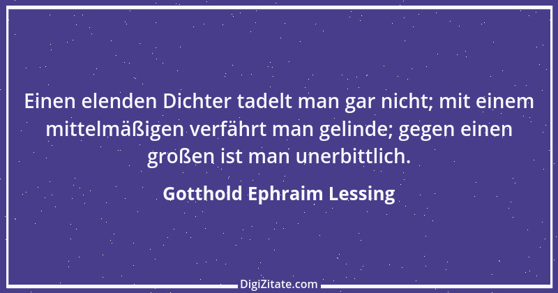 Zitat von Gotthold Ephraim Lessing 240