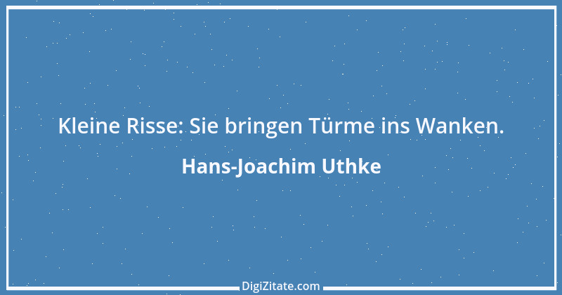 Zitat von Hans-Joachim Uthke 12