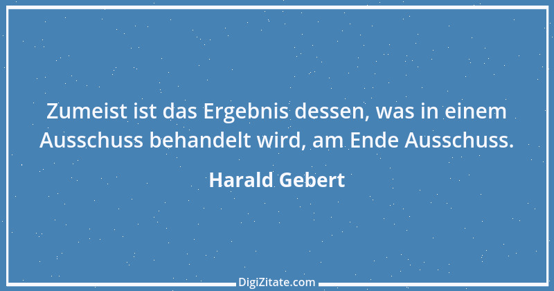 Zitat von Harald Gebert 11