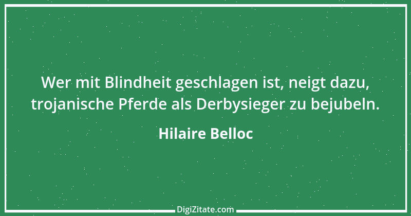 Zitat von Hilaire Belloc 2