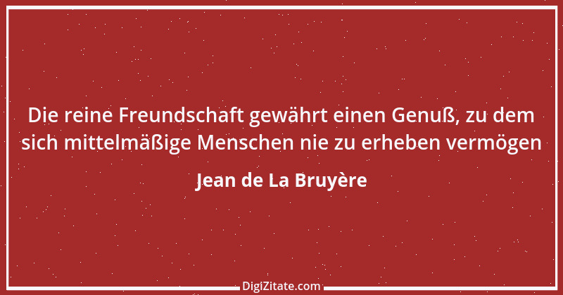 Zitat von Jean de La Bruyère 71