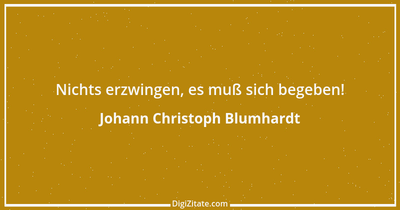 Zitat von Johann Christoph Blumhardt 13