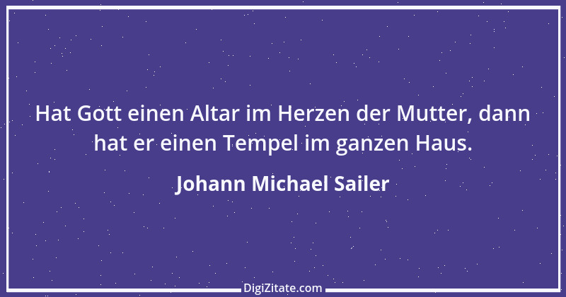 Zitat von Johann Michael Sailer 39