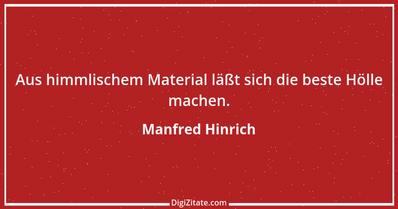 Zitat von Manfred Hinrich 3492