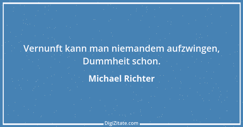 Zitat von Michael Richter 175