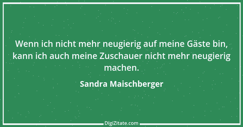 Zitat von Sandra Maischberger 3