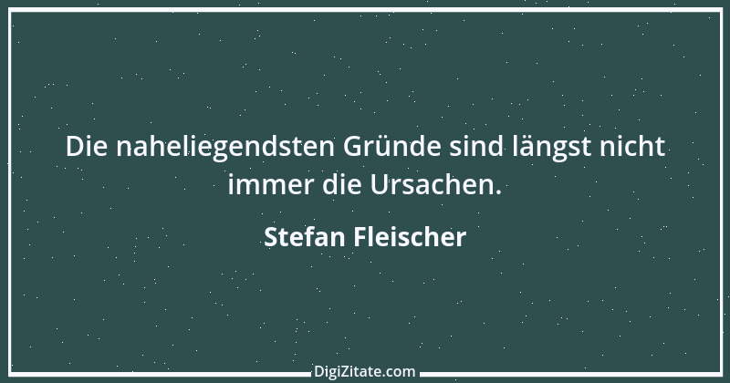 Zitat von Stefan Fleischer 272