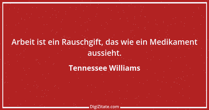 Zitat von Tennessee Williams 18