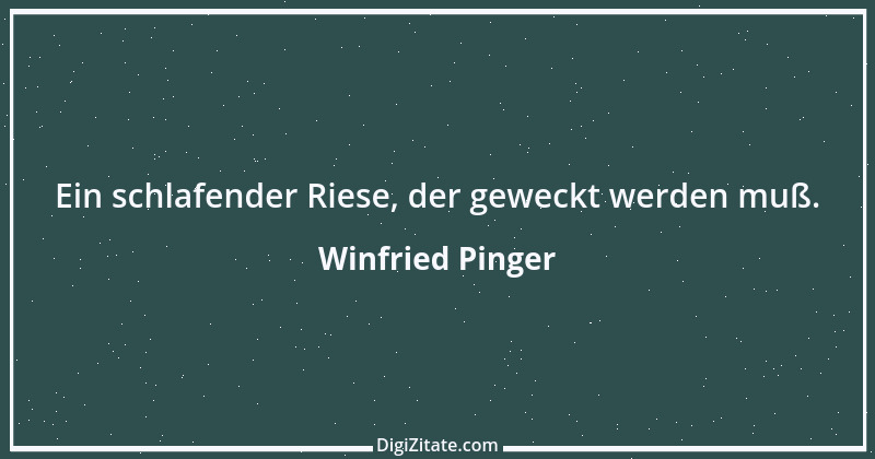 Zitat von Winfried Pinger 1