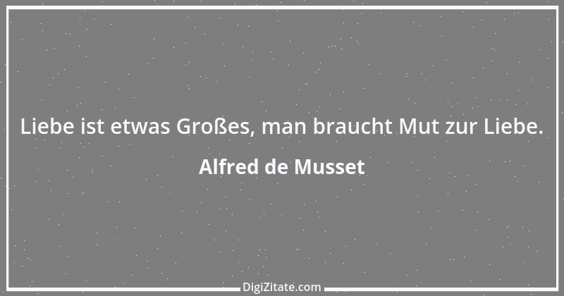 Zitat von Alfred de Musset 1