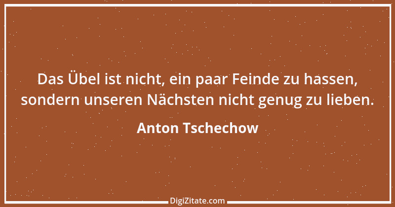 Zitat von Anton Tschechow 52