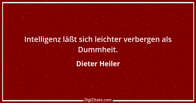 Zitat von Dieter Heiler 1