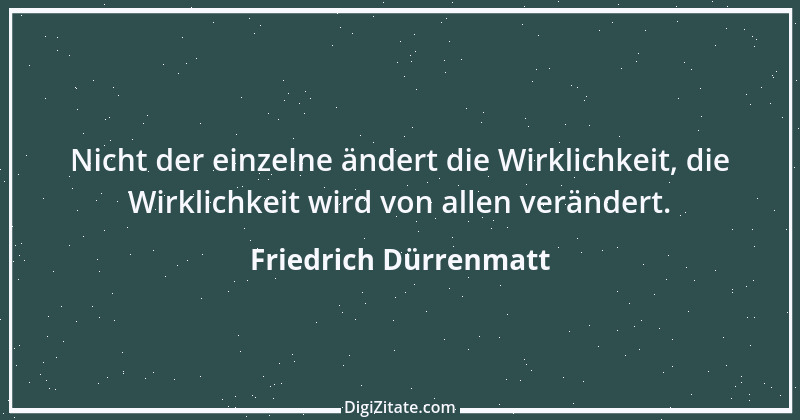 Zitat von Friedrich Dürrenmatt 82