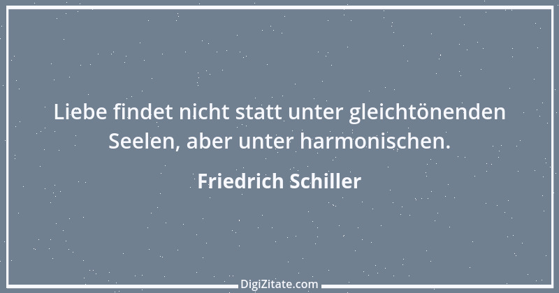 Zitat von Friedrich Schiller 836