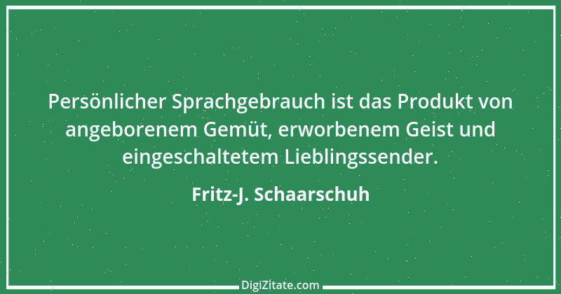 Zitat von Fritz-J. Schaarschuh 53