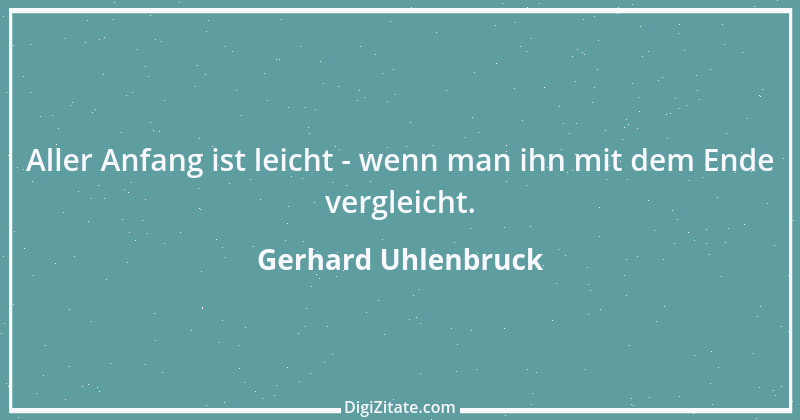 Zitat von Gerhard Uhlenbruck 139