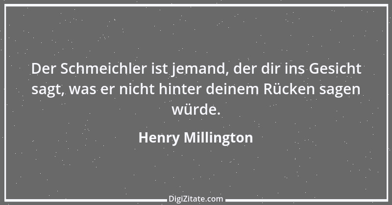 Zitat von Henry Millington 1