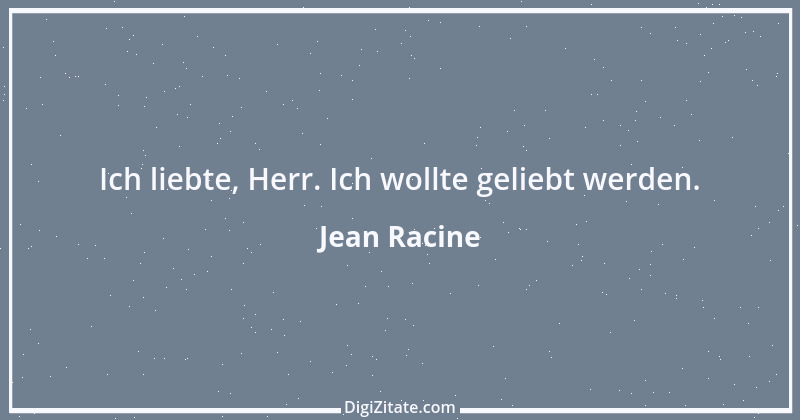 Zitat von Jean Racine 24