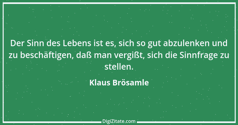 Zitat von Klaus Brösamle 3