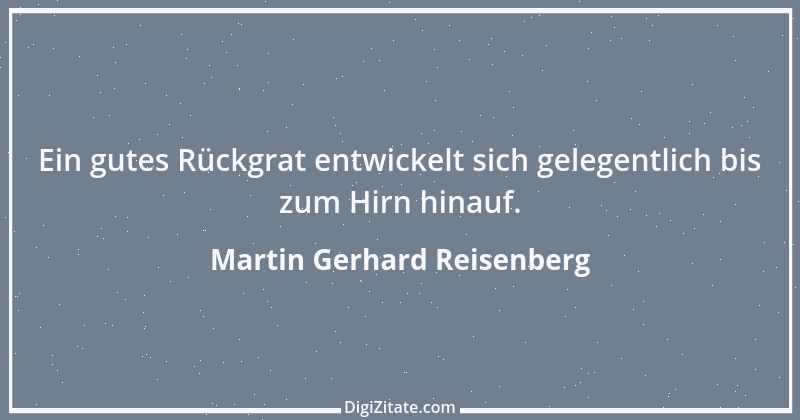 Zitat von Martin Gerhard Reisenberg 634