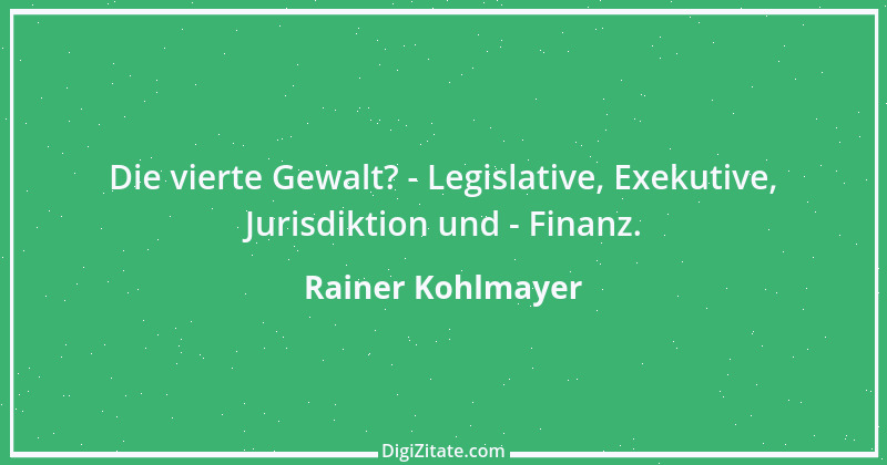 Zitat von Rainer Kohlmayer 159