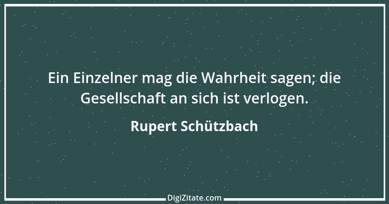 Zitat von Rupert Schützbach 222