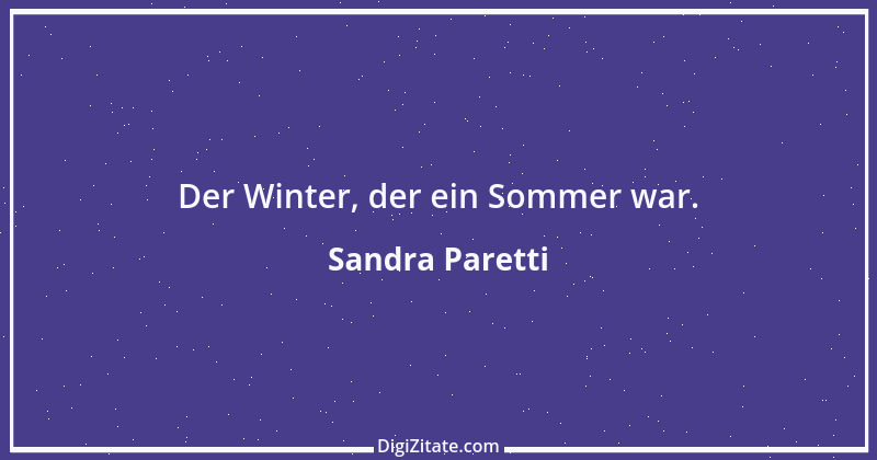 Zitat von Sandra Paretti 1