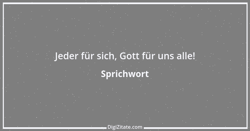 Zitat von Sprichwort 2311