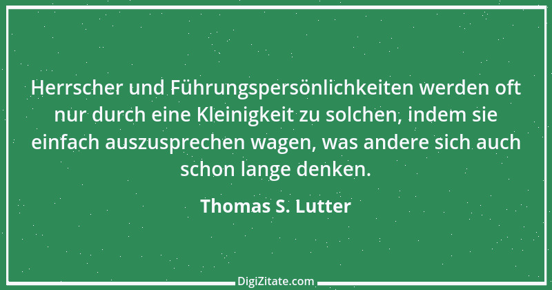 Zitat von Thomas S. Lutter 25