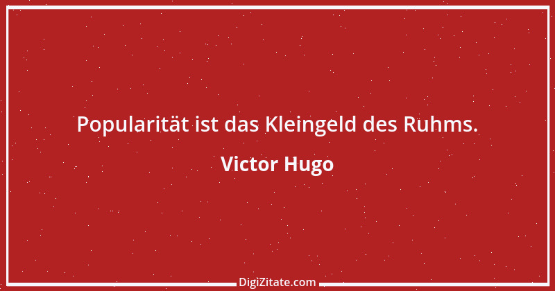 Zitat von Victor Hugo 5