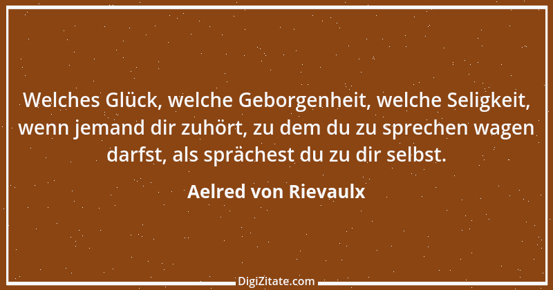 Zitat von Aelred von Rievaulx 11