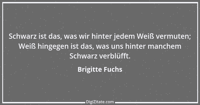 Zitat von Brigitte Fuchs 10