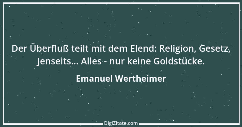 Zitat von Emanuel Wertheimer 395