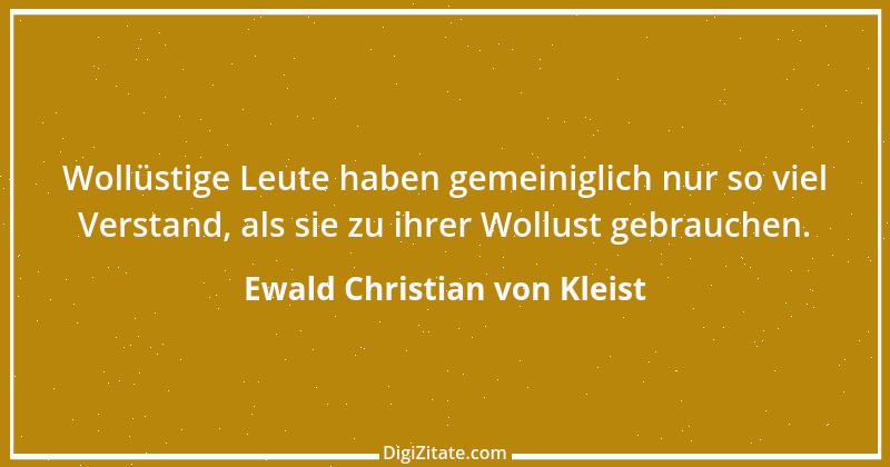 Zitat von Ewald Christian von Kleist 27