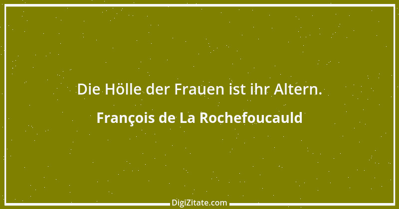 Zitat von François de La Rochefoucauld 233