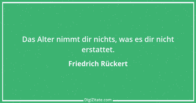 Zitat von Friedrich Rückert 289