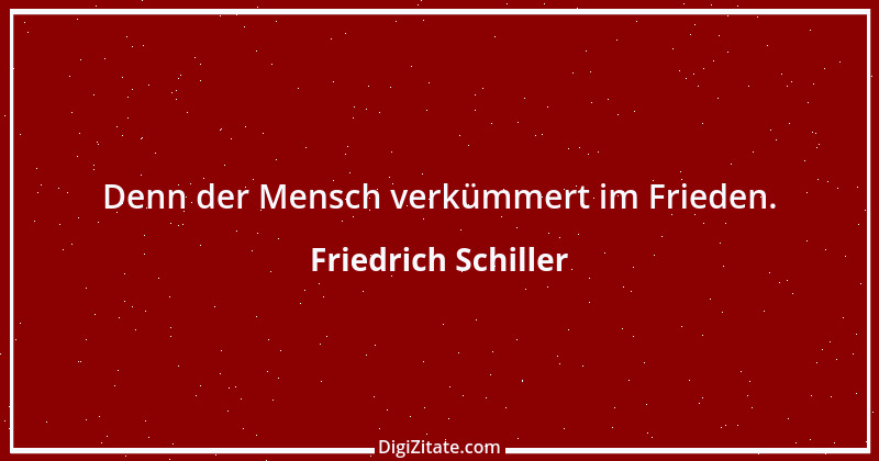 Zitat von Friedrich Schiller 837