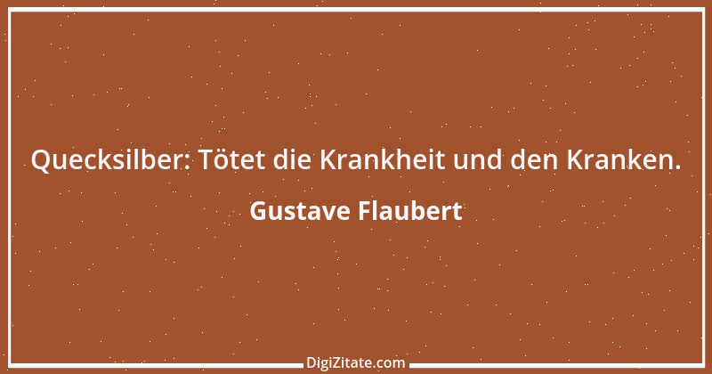 Zitat von Gustave Flaubert 163