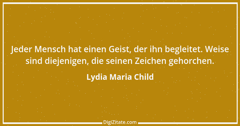 Zitat von Lydia Maria Child 2