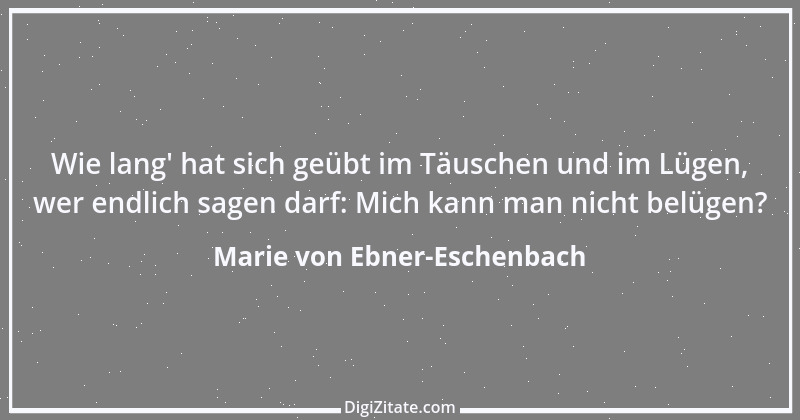 Zitat von Marie von Ebner-Eschenbach 288