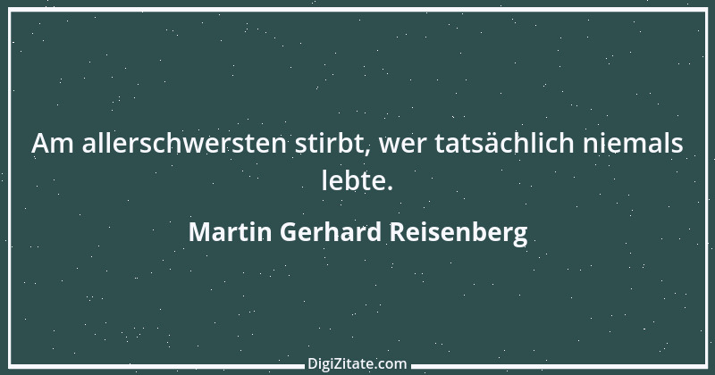 Zitat von Martin Gerhard Reisenberg 635