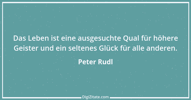 Zitat von Peter Rudl 594