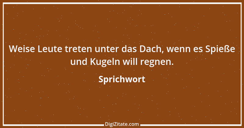 Zitat von Sprichwort 3312